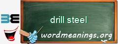 WordMeaning blackboard for drill steel